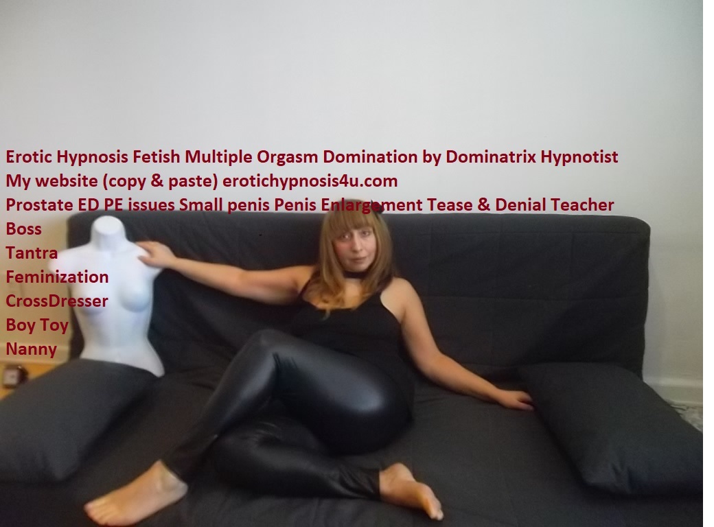 erotichypnosis4u.com NY NJ Erotic Hypnosis Fetish Multiple Orgasm +  Prostate massage by Dominatrix Hypnotist | Dickie virgin